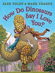 How Do Dinosaurs Say I Love You Hardcover Picture Book