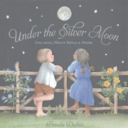 Under the Silver Moon A collection of lullabies accompanied by cut-paper illustrations.
