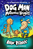 Dog Man Mothering Heights Graphic Novel