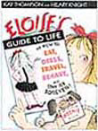 Eloise's Guide to Life Hardcover Picture Storybook