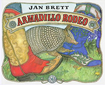 Jan Brett's Armadillo Rodeo Hardcover Picture Book