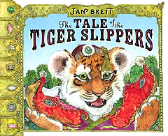 Jan Brett's The Tale of the Tiger Slippers Hardcover Picture Book
