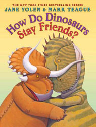 How Do Dinosaurs Stay Friends Hardcover Picture Book