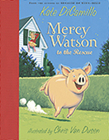 Mercy Watson to the Rescue Hardcover Chapter Book