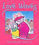 Love Waves. Hardcover Picture Book