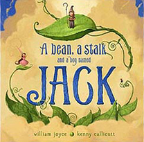A Bean, A Stalk and a boy named Jack Hardcover Picture Book