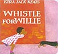 Whistle for Willie Board Book